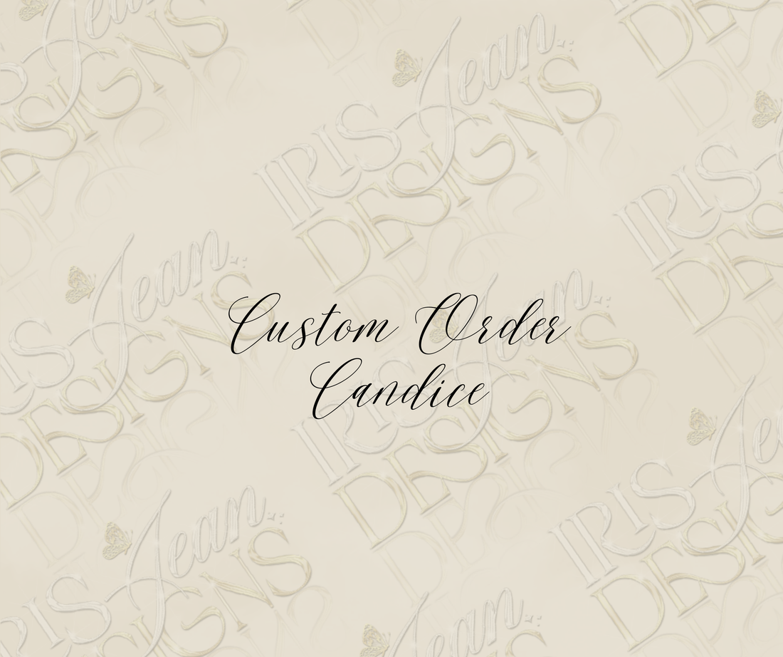 Custom Order Candice