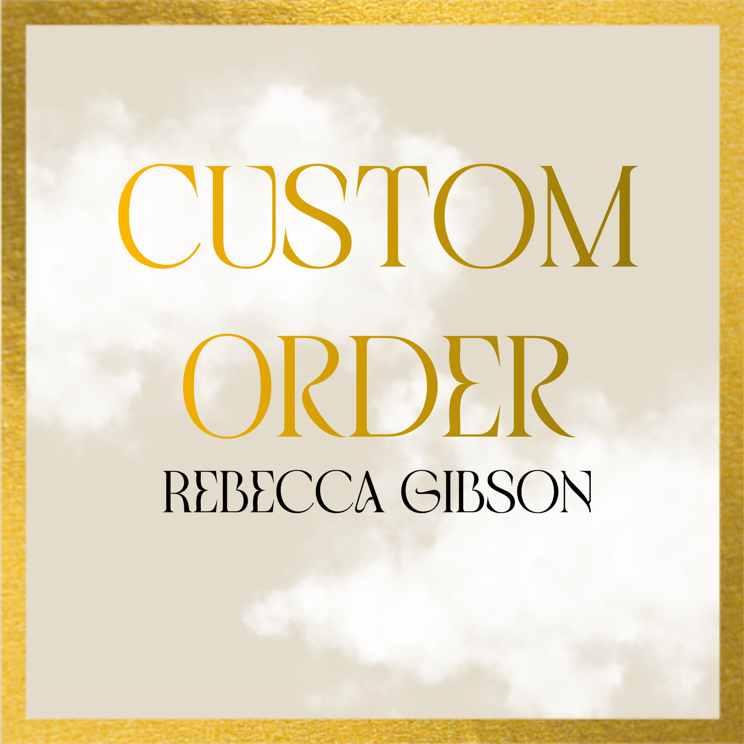 Custom Order Rebecca